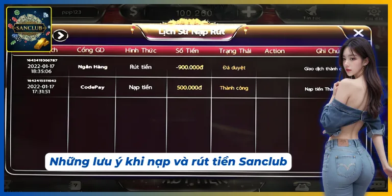 Khi thực hiện nạp rút tiền Sanclub cần chú ý một số vấn đề