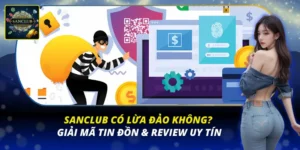 Sanclub có lừa đảo không.