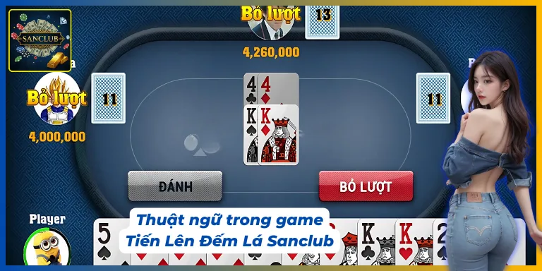 Giải thích các thuật ngữ phổ biến trong Tiến Lên Đếm Lá