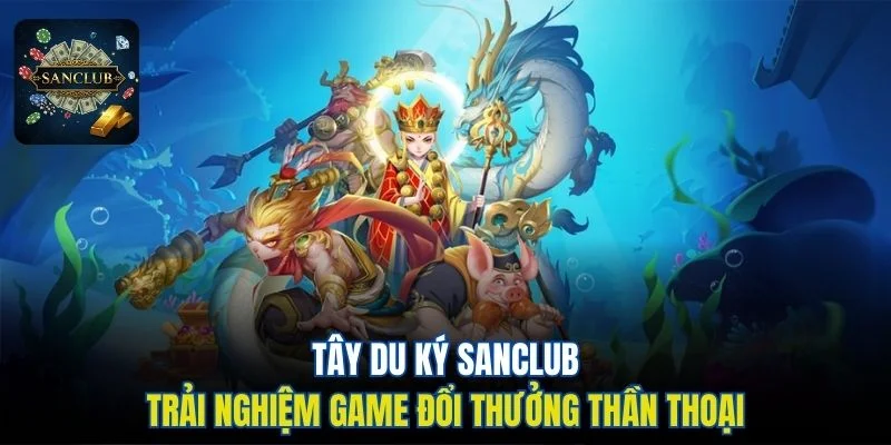 Tây Du Ký Sanclub