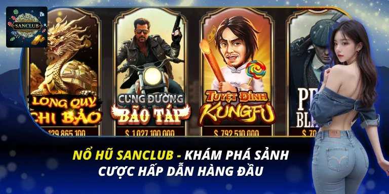 Nổ hũ Sanclub